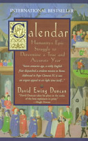 Calendar Humanitys Epic Struggle To Determine A True And Accurate Year