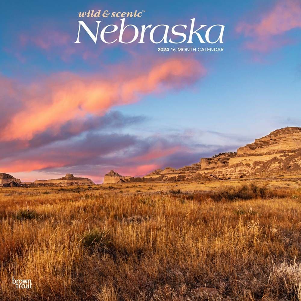 Nebraska Wild And Scenic 2024 Wall Calendar   3039 