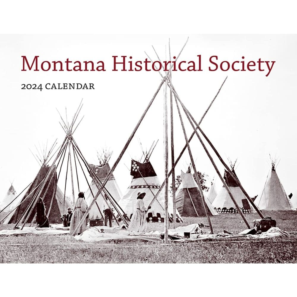 Montana Historical Society 2024 Wall Calendar