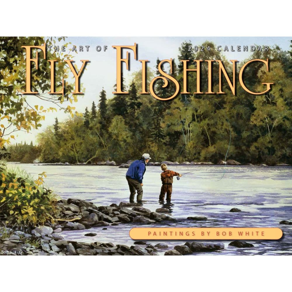 Art of Fly Fishing 2024 Wall Calendar