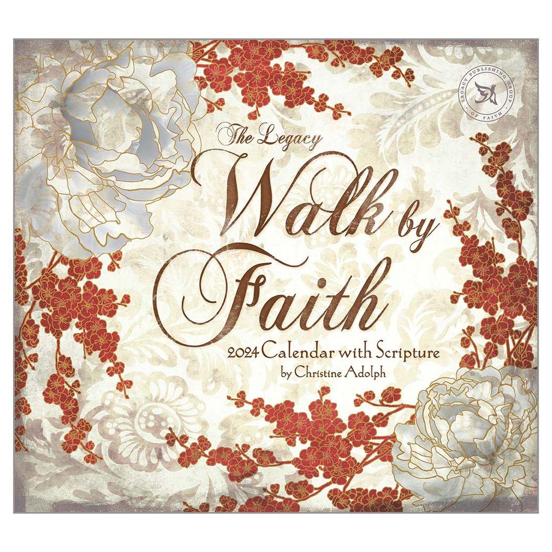 Walk By Faith Adolph 2024 Wall Calendar
