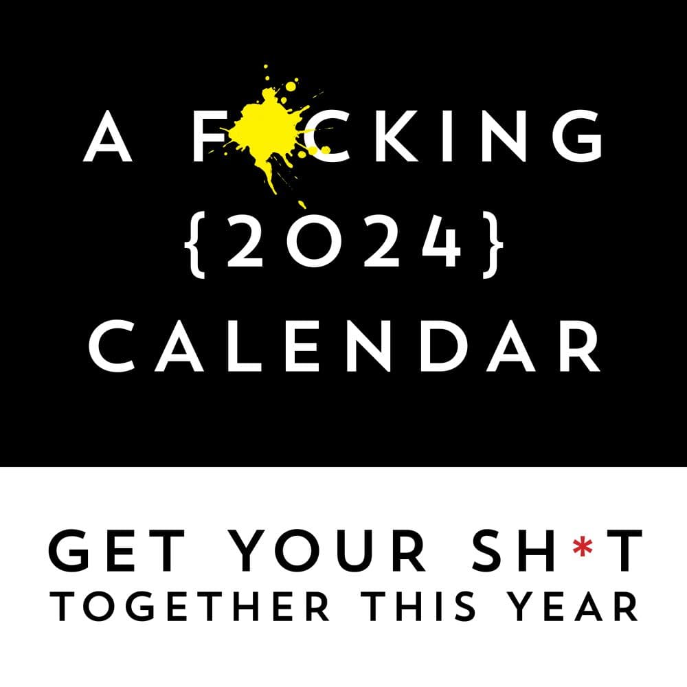 F*cking 2024 Wall Calendar