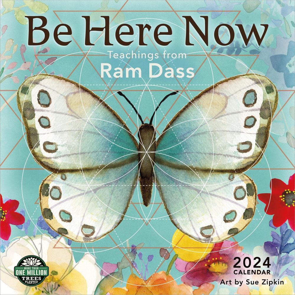 Be Here Now 2024 Wall Calendar