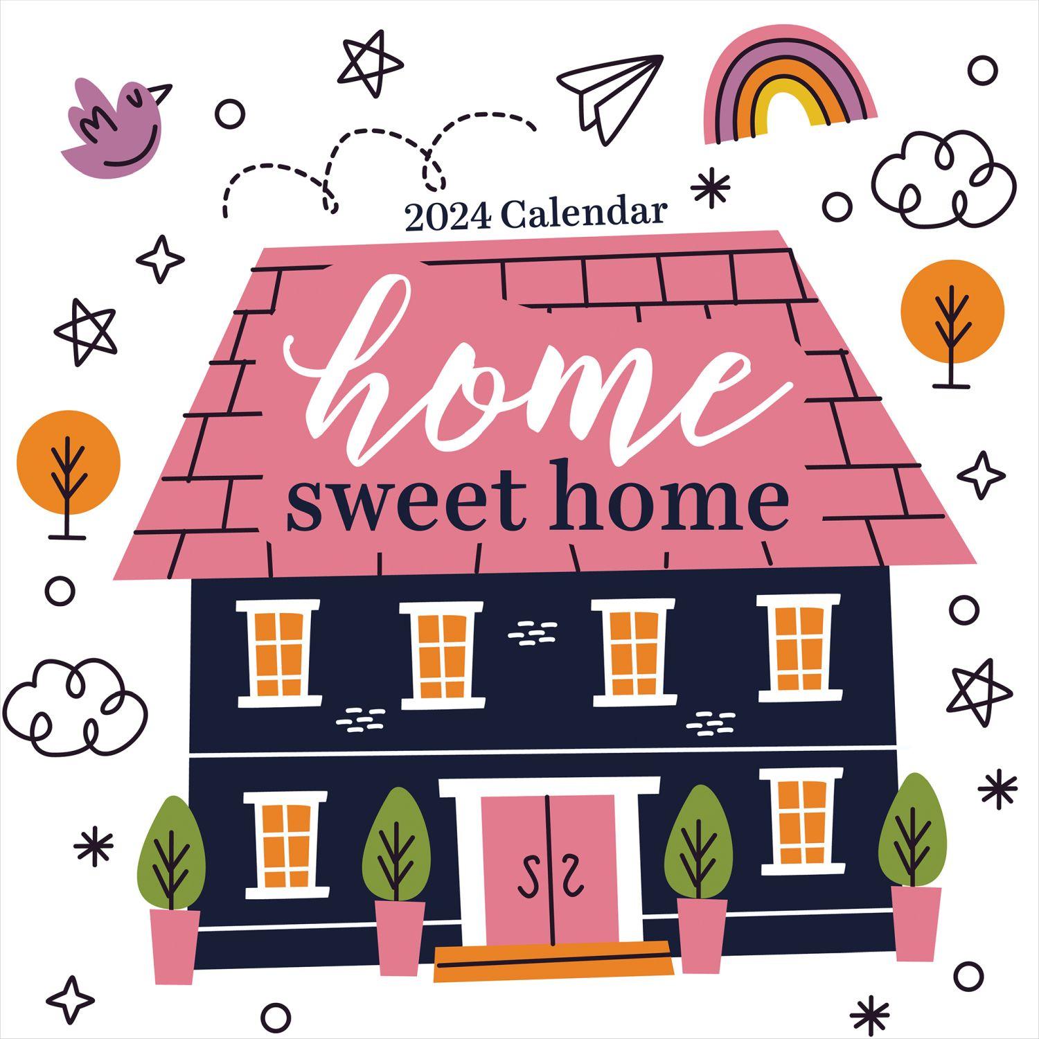 Home Sweet Home 2024 Wall Calendar