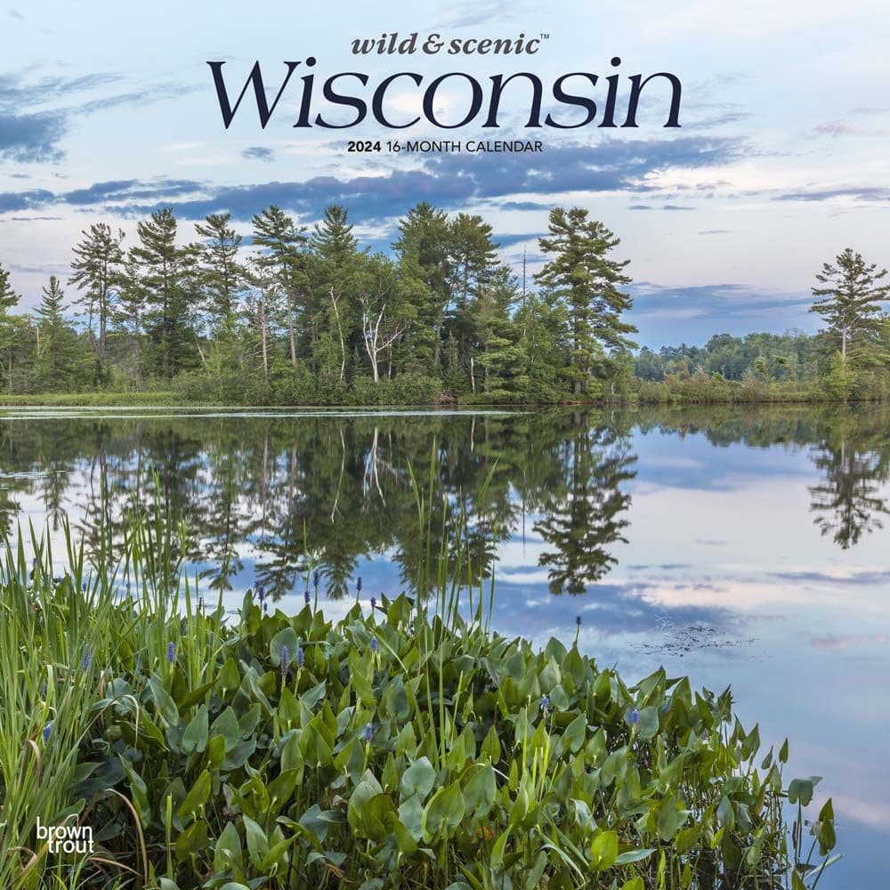Wisconsin Wild and Scenic 2024 Wall Calendar