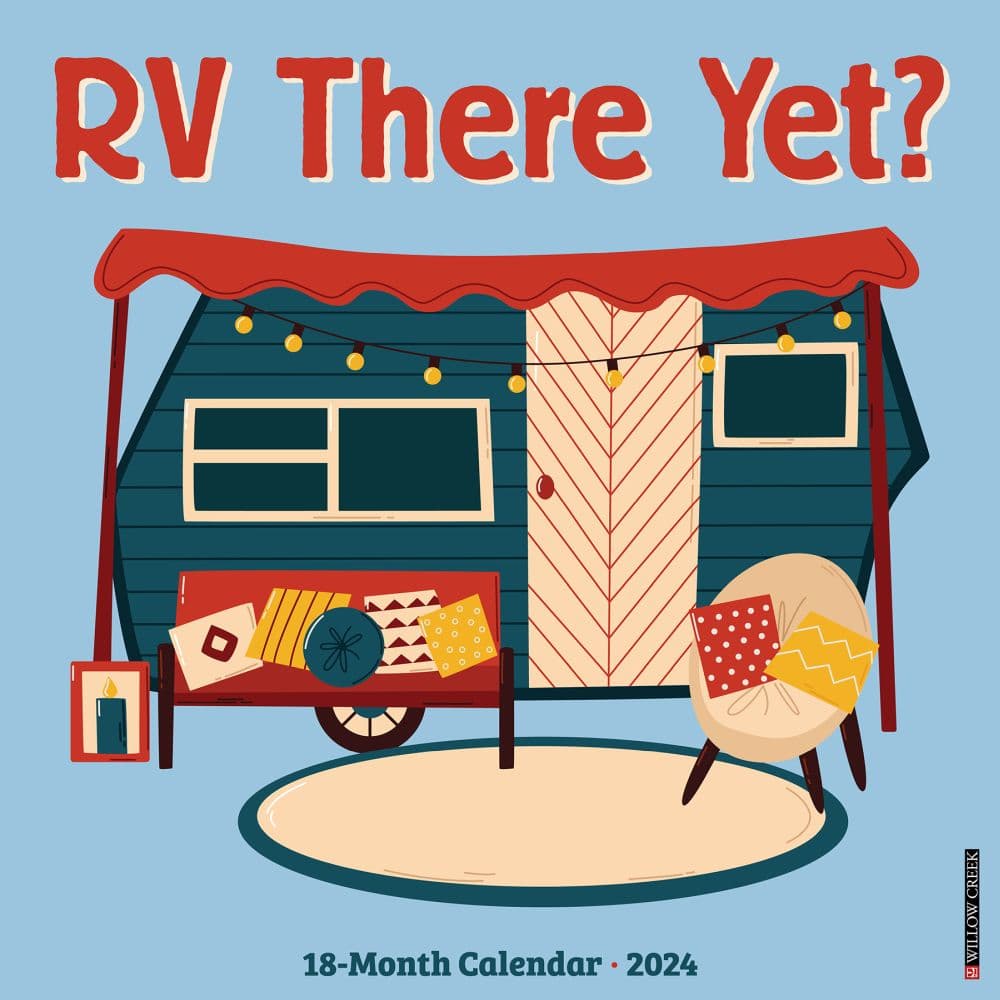 RV There Yet? 2024 Wall Calendar