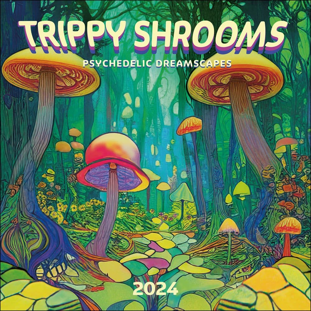 Trippy Shrooms 2024 Wall Calendar