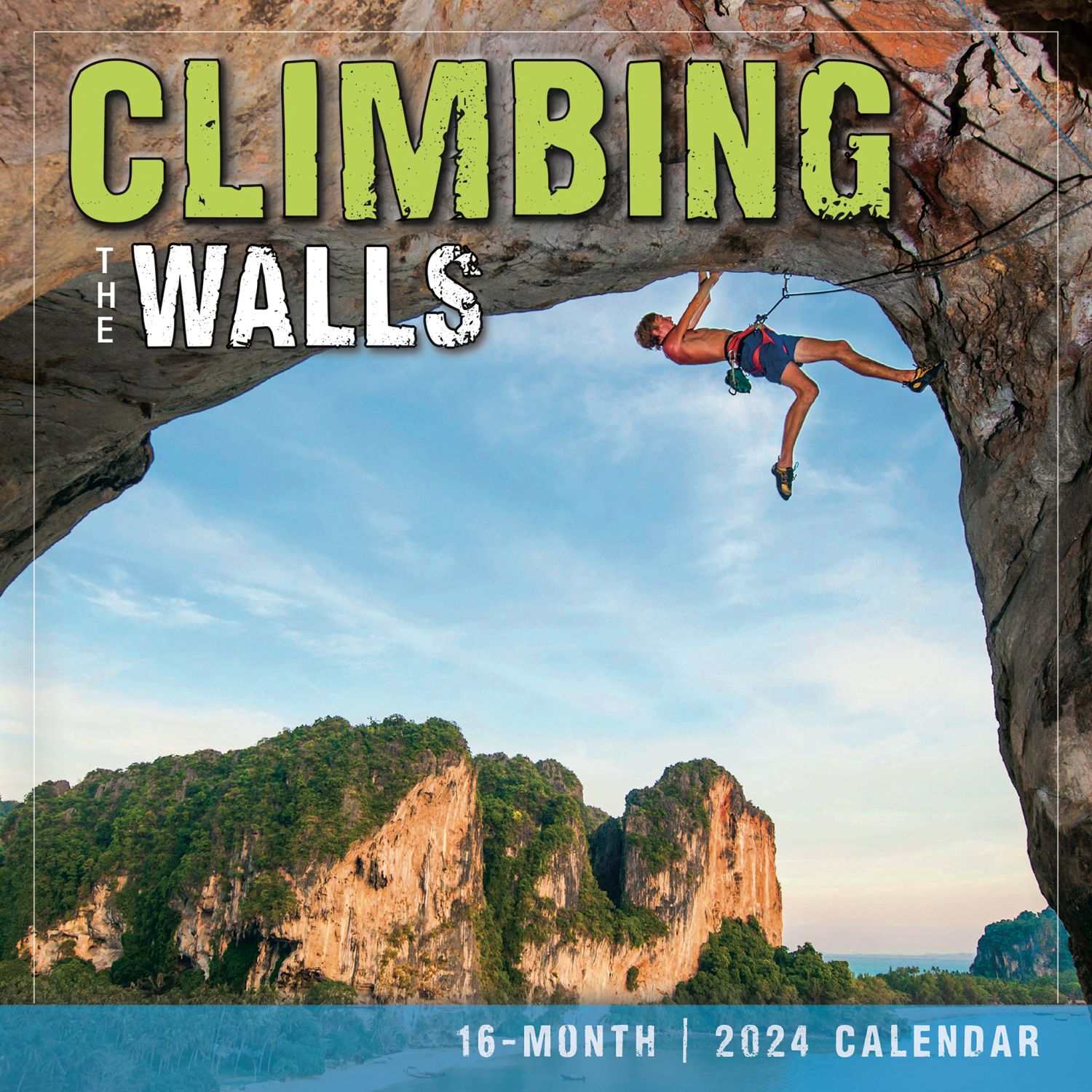 Climbing the Walls 2024 Wall Calendar